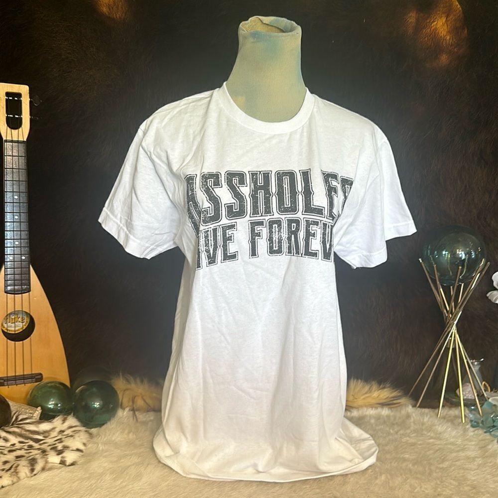 Assholes live forever T-shirt M (7003) NWOT